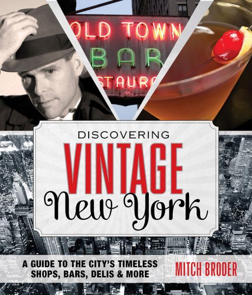 Cover of the book Discovering Vintage New York by Mitch Broder, Globe Pequot Press