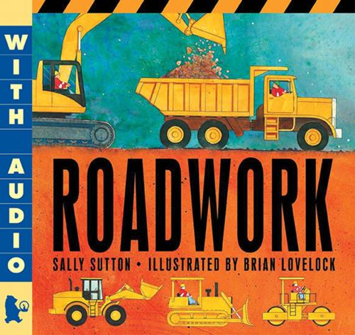 Cover of the book Roadwork by Sally Sutton, Candlewick Press