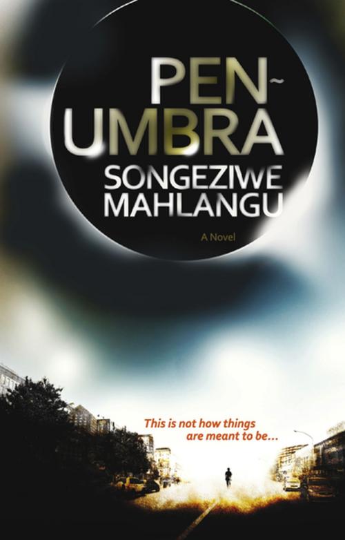 Cover of the book Penumbra by Songeziwe Mahlangu, Kwela