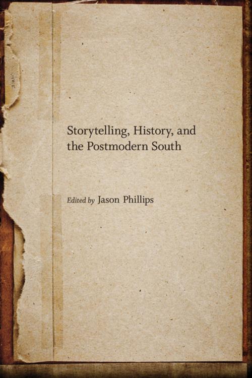 Cover of the book Storytelling, History, and the Postmodern South by , LSU Press
