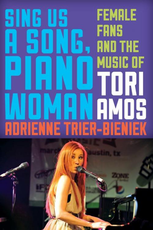 Cover of the book Sing Us a Song, Piano Woman by Adrienne Trier-Bieniek, Scarecrow Press