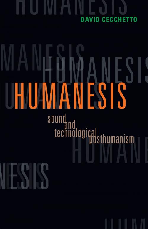 Cover of the book Humanesis by David Cecchetto, University of Minnesota Press