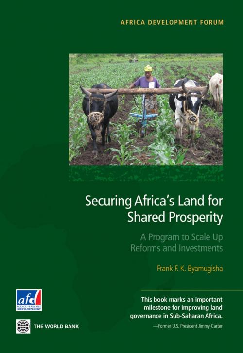 Cover of the book Securing Africa's Land for Shared Prosperity by Frank F. K. Byamugisha, World Bank Publications