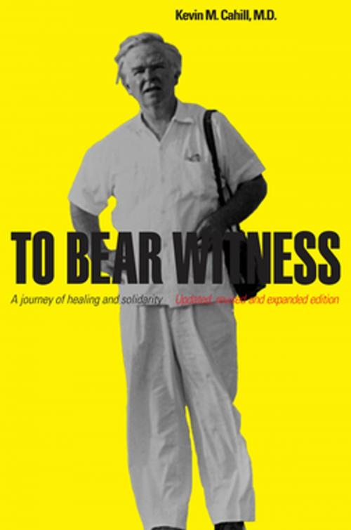 Cover of the book To Bear Witness by Kevin M. Cahill, M.D., Fordham University Press