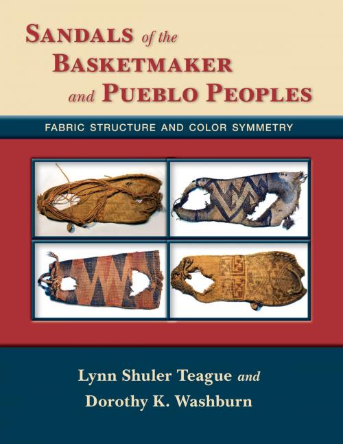 Cover of the book Sandals of the Basketmaker and Pueblo Peoples by Lynn Shuler Teague, Dorothy Koster Washburn, University of New Mexico Press
