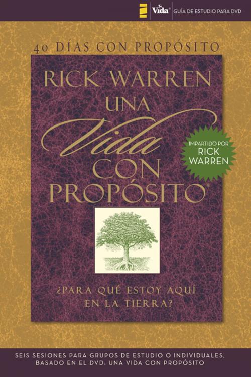 Cover of the book 40 días con propósito- Guía de estudio del DVD by Rick Warren, Vida