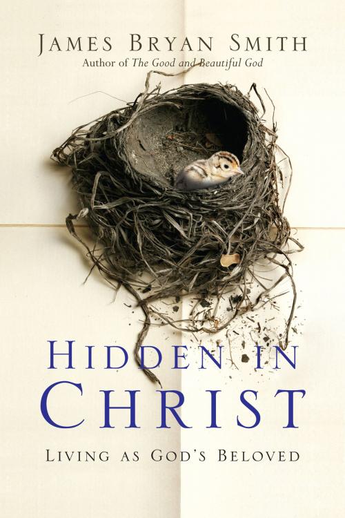 Cover of the book Hidden in Christ by James Bryan Smith, IVP Books