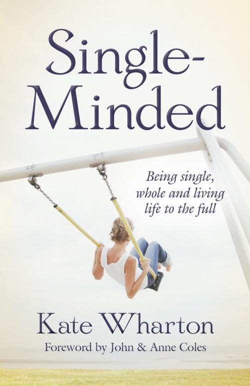 Cover of the book Single-Minded by Reverend Kate Wharton, Lion Hudson LTD