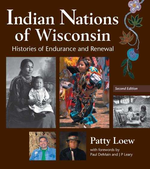 Cover of the book Indian Nations of Wisconsin by Patty Loew, Wisconsin Historical Society Press