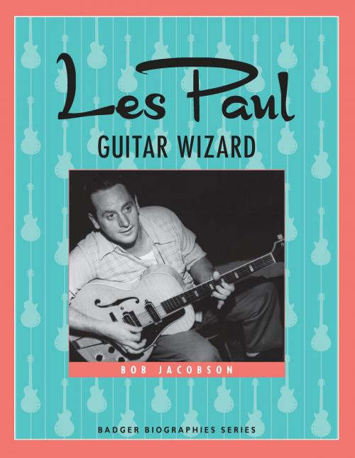 Cover of the book Les Paul by Bob Jacobson, Wisconsin Historical Society Press
