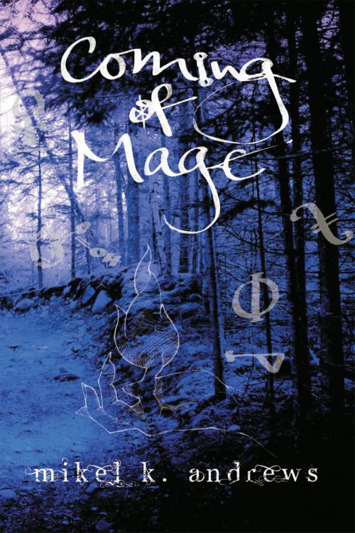 Cover of the book Coming of Mage by Mikel K. Andrews, North Star Press of St. Cloud