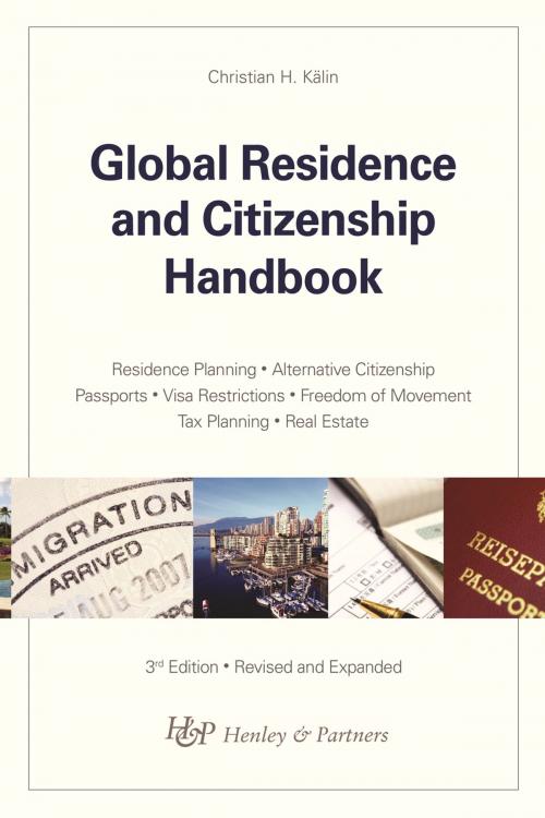 Cover of the book Global Residence and Citizenship Handbook by Christian H. Kälin, Ideos Publications Ltd