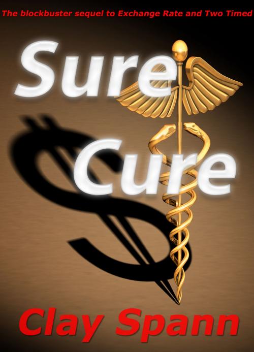 Cover of the book Sure Cure by Clayton Spann, Clayton Spann