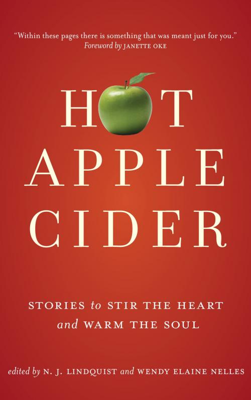 Cover of the book Hot Apple Cider by Edited by N. J. Lindquist and Wendy Elaine Nelles, That's Life! Communications