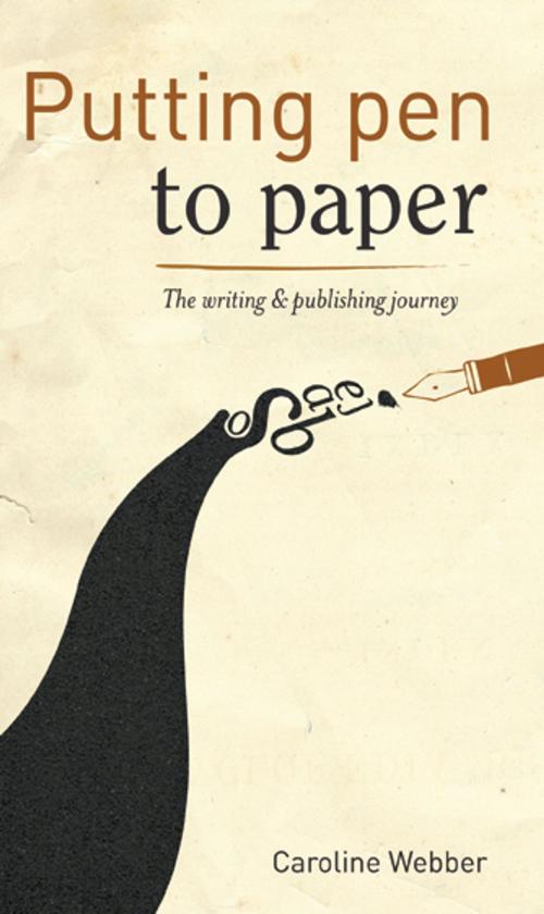 Cover of the book Putting Pen to Paper by Caroline Webber, Green Olive Press