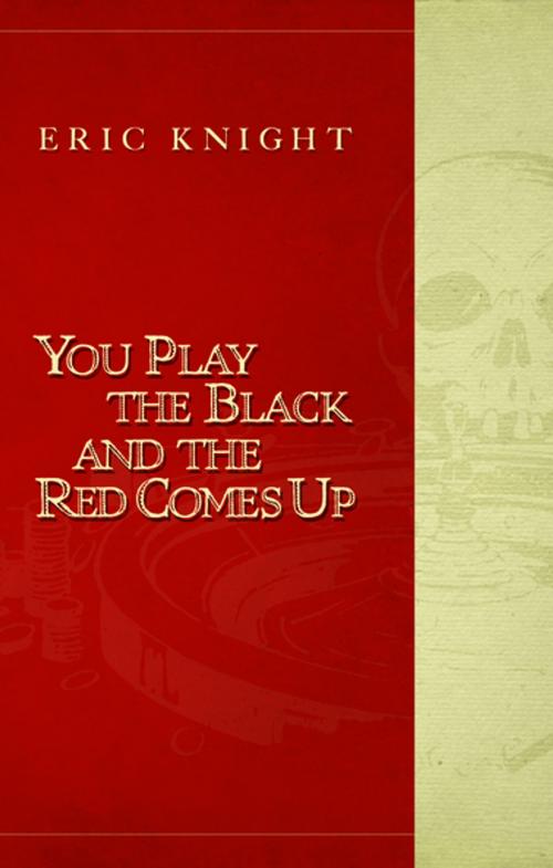 Cover of the book You Play the Black and the Red Comes Up by Richard Hallas, Matt Groening, Counterpoint