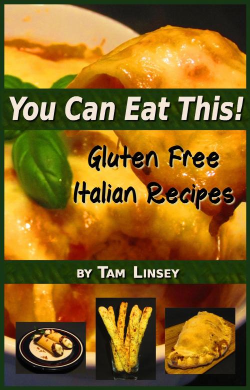 Cover of the book You Can Eat This! by Tam Linsey, Tam Linsey