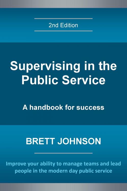 Cover of the book Supervising in the Public Service, 2nd Edition by Brett Johnson, Brett Johnson