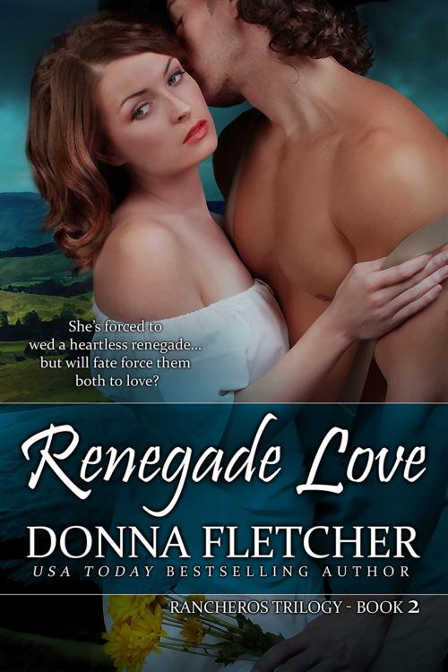 Cover of the book Renegade Love by Donna Fletcher, Fletcher