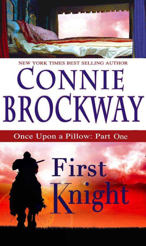 Cover of the book First Knight by Connie Brockway, Connie Brockway