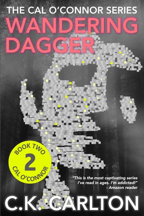 Cover of the book Wandering Dagger by C.K. Carlton, C.K. Carlton
