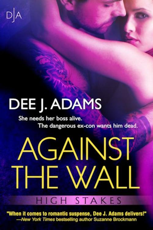 Cover of the book Against The Wall by Dee J. Adams, Totally Irish Productions