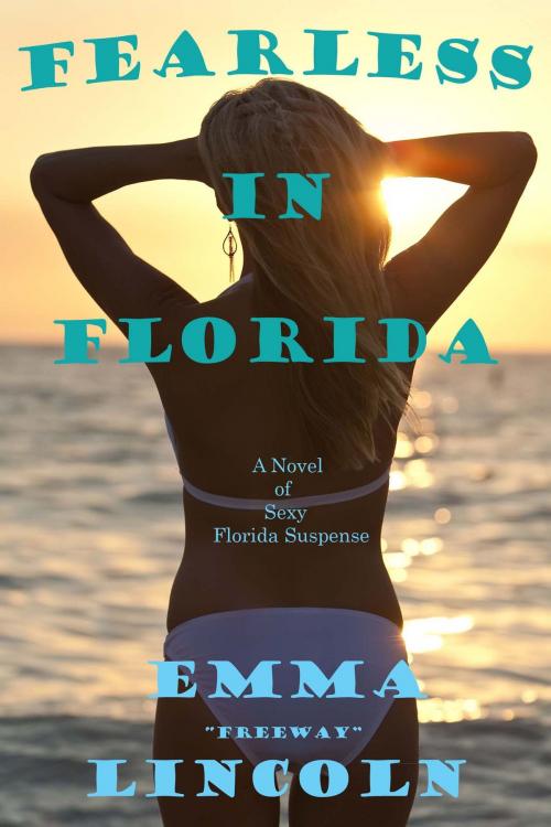 Cover of the book Fearless in Florida by Emma Lincoln, Emma Lincoln