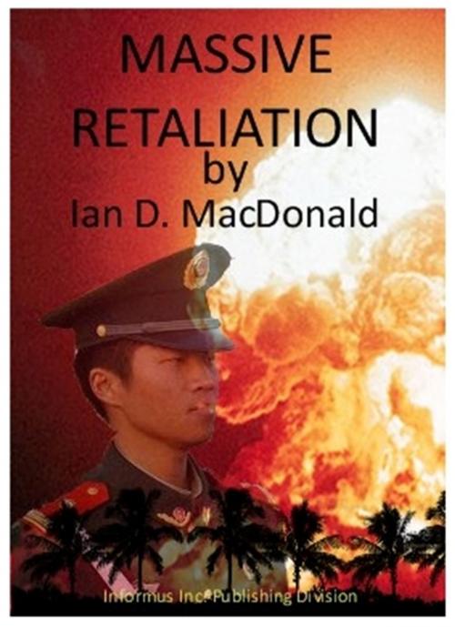 Cover of the book Massive Retaliation by Ian MacDonald, Informus Inc.