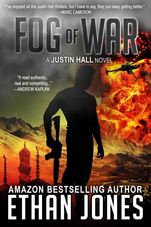 Cover of the book Fog of War: A Justin Hall Spy Thriller by Ethan Jones, Knightsville Books