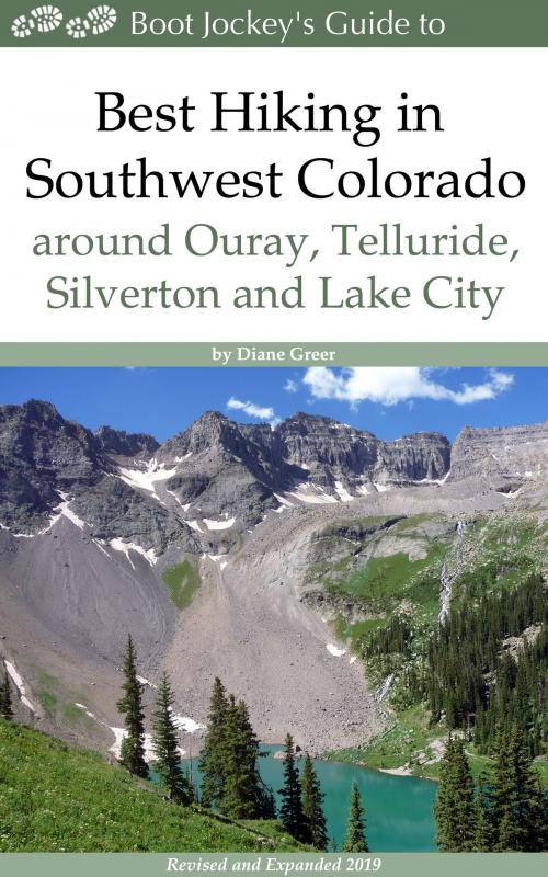 Cover of the book Best Hiking in Southwest Colorado around Ouray, Telluride, Silverton and Lake City by Diane Greer, Diane Greer