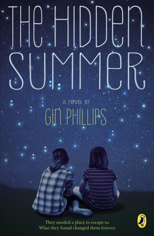 Cover of the book The Hidden Summer by Gin Phillips, Penguin Young Readers Group