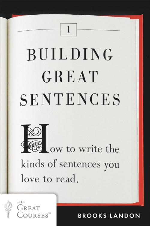 Cover of the book Building Great Sentences by Brooks Landon, Penguin Publishing Group