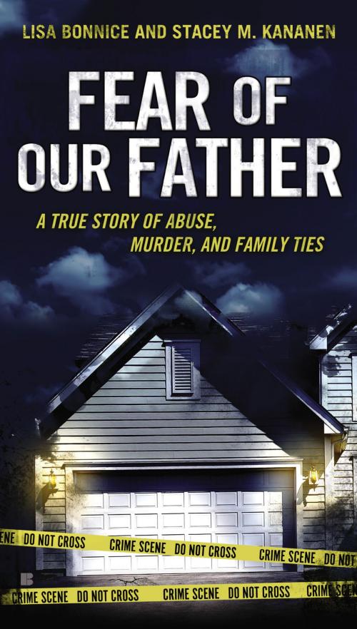 Cover of the book Fear of Our Father by Stacey Kananen, Lisa Bonnice, Penguin Publishing Group