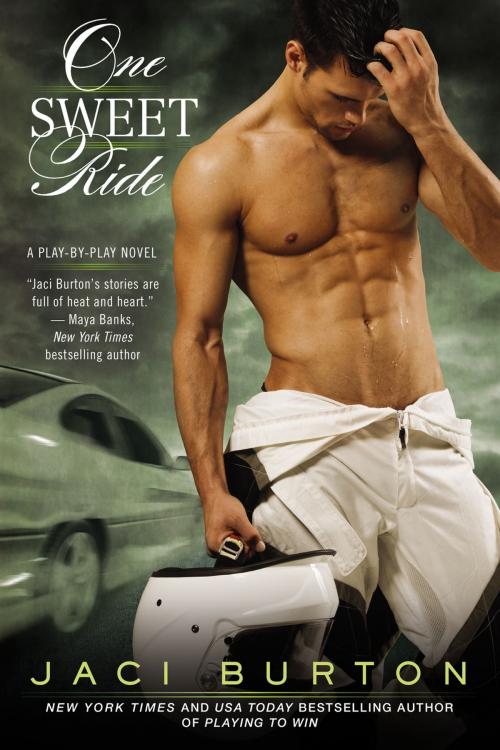 Cover of the book One Sweet Ride by Jaci Burton, Penguin Publishing Group