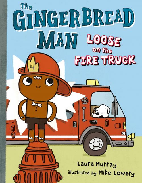 Cover of the book The Gingerbread Man Loose on the Fire Truck by Laura Murray, Penguin Young Readers Group