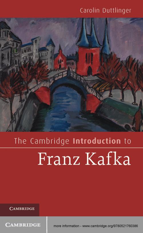 Cover of the book The Cambridge Introduction to Franz Kafka by Carolin Duttlinger, Cambridge University Press