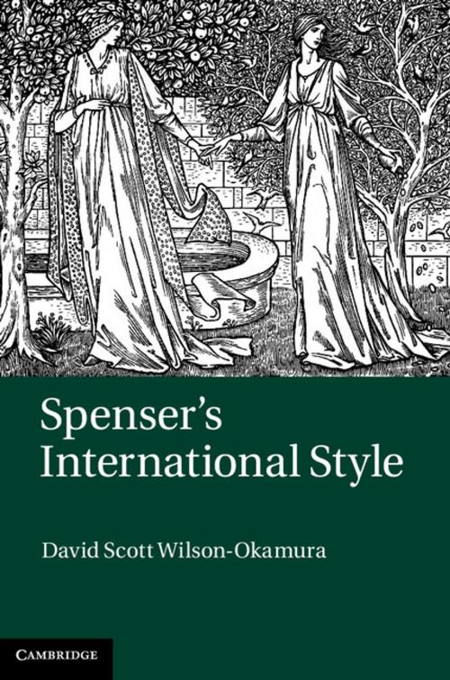 Cover of the book Spenser's International Style by David Scott Wilson-Okamura, Cambridge University Press