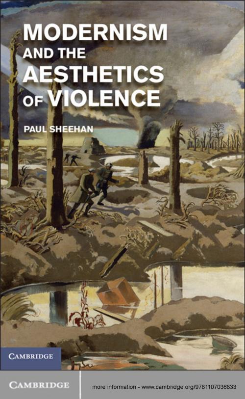 Cover of the book Modernism and the Aesthetics of Violence by Dr Paul Sheehan, Cambridge University Press
