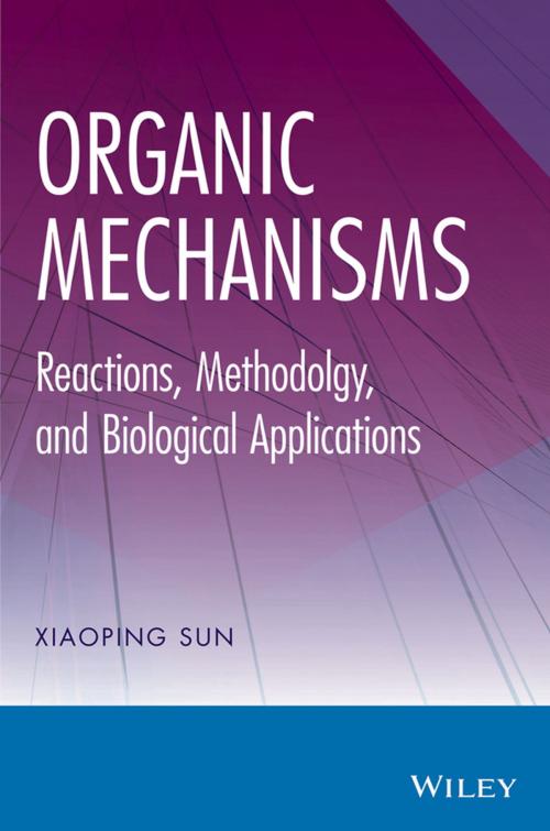 Cover of the book Organic Mechanisms by Xiaoping Sun, Wiley