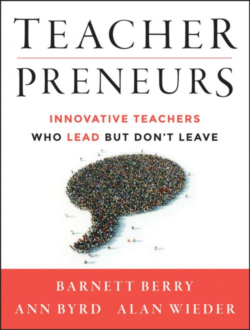 Cover of the book Teacherpreneurs by Barnett Berry, Ann Byrd, Alan Wieder, Wiley