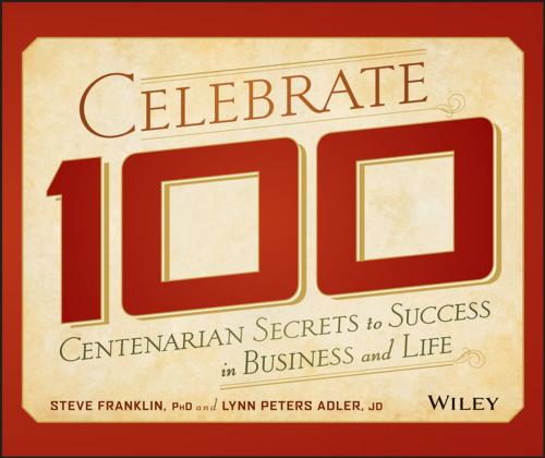Cover of the book Celebrate 100 by Steve Franklin, Lynn Peters Adler, Wiley