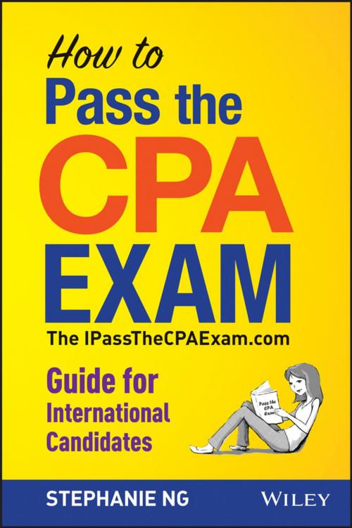 Cover of the book How To Pass The CPA Exam by Stephanie Ng, Wiley