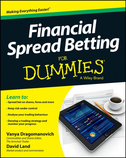 Cover of the book Financial Spread Betting For Dummies by Vanya Dragomanovich, David Land, Wiley
