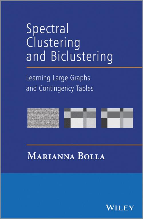 Cover of the book Spectral Clustering and Biclustering by Marianna Bolla, Wiley
