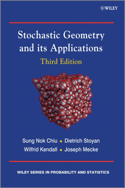 Cover of the book Stochastic Geometry and Its Applications by Sung Nok Chiu, Dietrich Stoyan, Wilfrid S. Kendall, Joseph Mecke, Wiley
