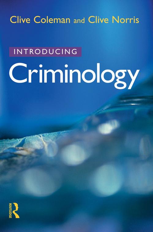 Cover of the book Introducing Criminology by Clive Coleman, Clive Norris, Taylor and Francis