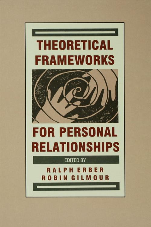 Cover of the book Theoretical Frameworks for Personal Relationships by , Taylor and Francis
