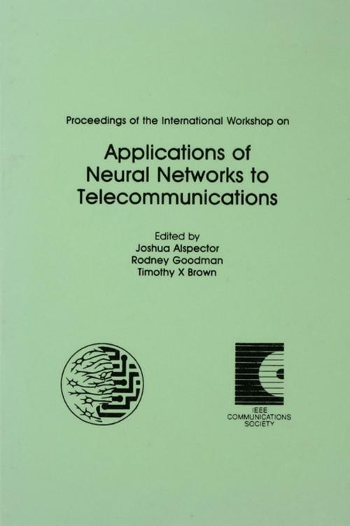 Cover of the book Proceedings of the International Workshop on Applications of Neural Networks to Telecommunications by , Taylor and Francis