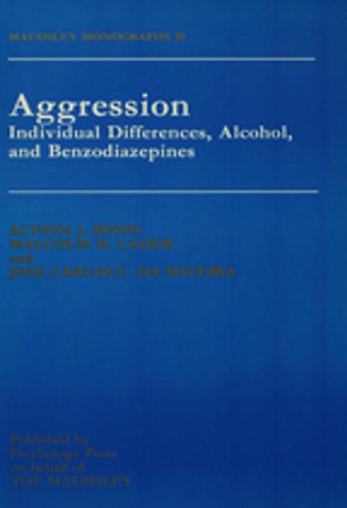 Cover of the book Aggression by Alyson Bond, Malcolm Lader, Jose da Silveira, Taylor and Francis