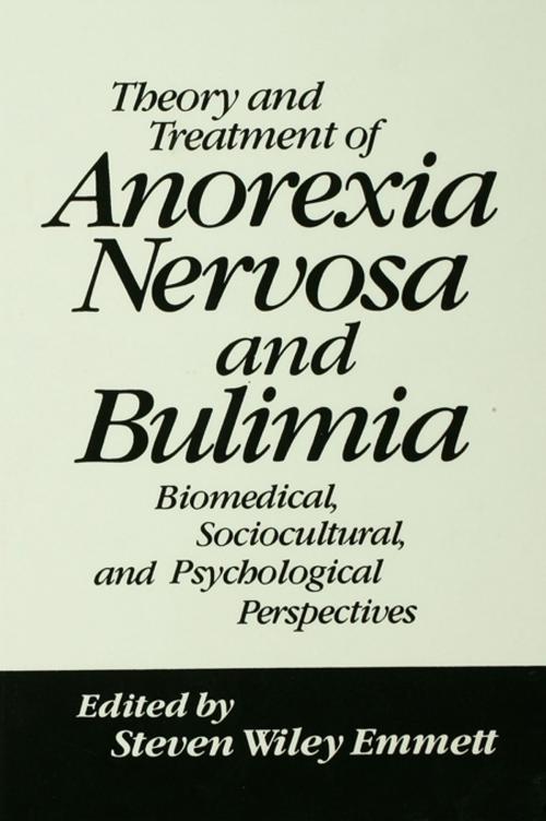 Cover of the book Theory and Treatment of Anorexia Nervosa and Bulimia by , Taylor and Francis